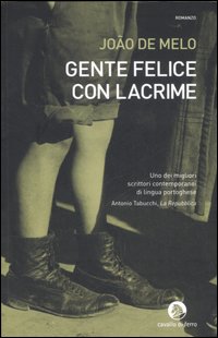 Gente Felice Con Le Lacrime  di De Melo Joao - libri