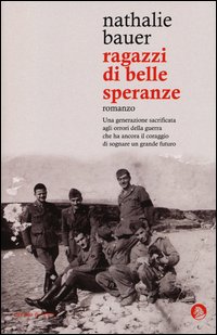 Ragazzi Di Belle Speranze  di Bauer Nathalie - libri