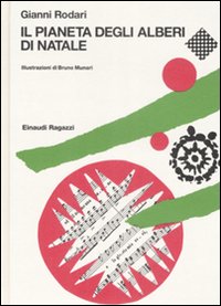 Pianeta Degli Alberi Di Natale (il) di Rodari Gianni - libri Pianeta Degli Alberi Di Natale (il) di Rodari Gianni - libri