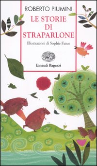 Storie Di Straparlone (le)  di Piumini Roberto - libri