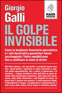 Golpe Invisibile (il)  di Galli Giorgio - libri