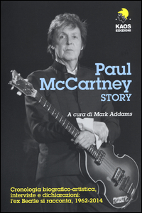 Paul Mccartney Story  di Aa.vv. Addams M. (cur.) - libri
