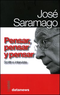 Pensar Pensar Y Pensar  di Saramago Jose` - libri