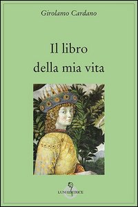 Libro_Della_Mia_Vita_(il)_-Cardano_Girolamo