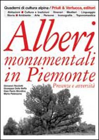 Alberi Monumentali In Piemonte  di Aa.vv. - libri