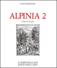 Alpinia_2_Le_Alpi_E_La_Loro_Gente_-Dematteis_Luigi