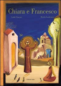 Chiara E Francesco  di Visconti Guido - libri