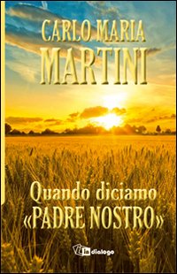 Quando_Diciamo_Padre_Nostro_-Martini_Carlo_Maria