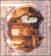 Bottega Del Barbiere  di Argenzio Annamaria - libri