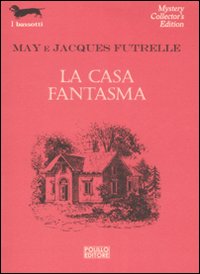 Casa_Fantasma_(la)_-Futrelle_May;_Futrelle_Jacques