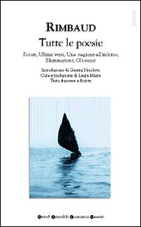 Tutte Le Poesie (rimbaud)  di Rimbaud Arthur - Libro Tutte Le Poesie (rimbaud)  di Rimbaud Arthur - Libro