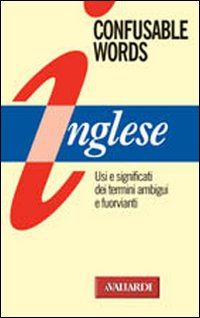 Inglese Confusable Words  di Aa.vv. - libri