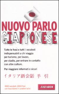 Parlo Giapponese. Manuale Di Conversazione Co  di Scalise Mario; Mizuguchi Atsuk - libri