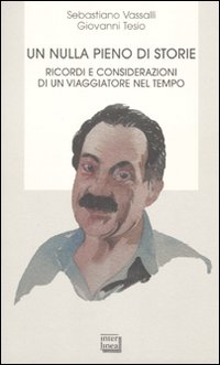 Nulla Pieno Di Storie Ricordi E Considerazioni Di Un Viaggi  di Vassalli Sebastiano  Tesio Giovanni - libri