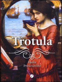 Trotula_-Presciuttini_Paola