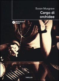 Cargo_Di_Orchidee_-Musgrave_Susan