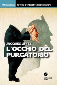 Occhio_Del_Purgatorio_(l`)_-Spitz_Jacques