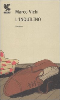 Inquilino di Vichi Marco - libri Inquilino di Vichi Marco - libri