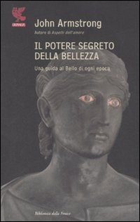 Potere Segreto Della Bellezza (il) di Armstrong John - libri Potere Segreto Della Bellezza (il) di Armstrong John - libri