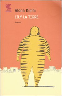 Lily La Tigre  di Kimhi Alona - libri