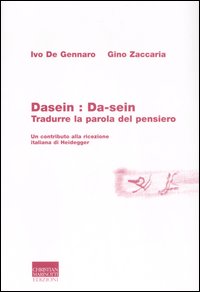 Dasein Del Pensiero di Zaccaria Gino; De Gennaro Ivo - libri Dasein Del Pensiero di Zaccaria Gino; De Gennaro Ivo - libri