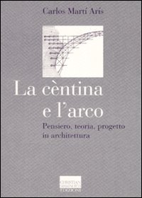 Centina E L`arco  di Aris Marti Carlos - libri