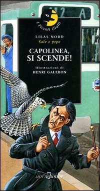 Capolinea Si Scende di Nord - Libro Capolinea Si Scende di Nord - Libro