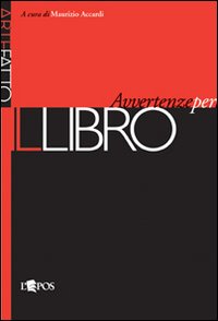 Libro Avvertenze Per L`uso di Accardi Maurizio - Libro Libro Avvertenze Per L`uso di Accardi Maurizio - Libro