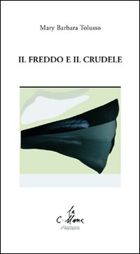 Freddo_E_Il_Crudele_il_-Tolusso_Mary_Barbara
