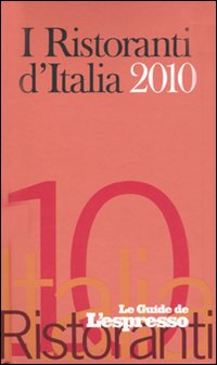 Ristoranti D`italia 2010  di Aa.vv. - libri