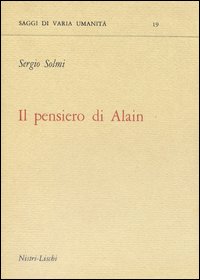 Pensiero Di Alain (il) di Solmi Sergio - libri Pensiero Di Alain (il) di Solmi Sergio - libri