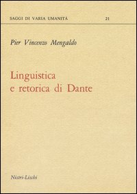 Linguistica E Retorica Di Dante di Mengaldo Pier Vincenzo - libri Linguistica E Retorica Di Dante di Mengaldo Pier Vincenzo - libri