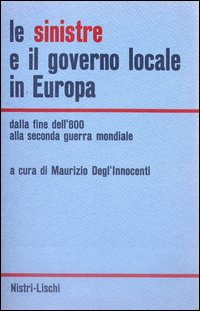 Sinistre_E_Il_Governo_Locale_In_Europa_(le)_-Degl`innocenti_Maurizio