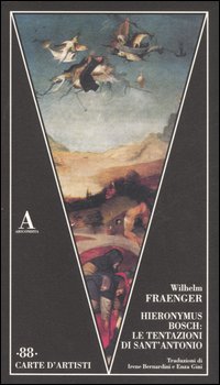 Tentazioni Di Sant`antonio (le)  di Fraenger Wilhelm - libri
