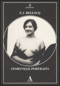 Storyville Portraits di Bellocq E. J. - libri Storyville Portraits di Bellocq E. J. - libri