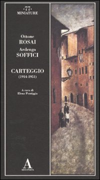Carteggio_1914-1951_-Rosai_Ottone_Soffici_Ardengo