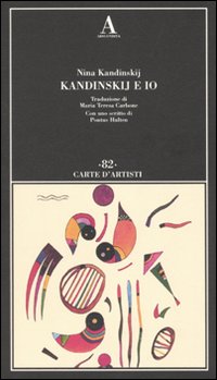 Kandinskij E Io  di Kandinskij Nina - libri