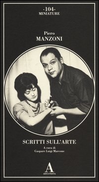 Scritti Sull`arte  di Manzoni Piero - libri