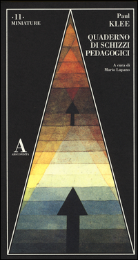 Quaderno Di Schizzi Pedagogici  di Klee Paul - Libro Quaderno Di Schizzi Pedagogici  di Klee Paul - Libro