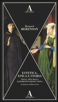 Estetica Etica E Storia di Berenson Bernard - libri Estetica Etica E Storia di Berenson Bernard - libri
