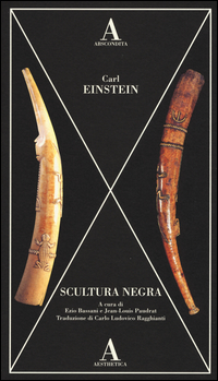 Scultura Negra  di Einstein Carl - libri
