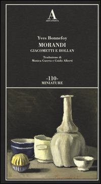 Morandi_Giacometti_E_Holland_-Bonnefoy_Yves