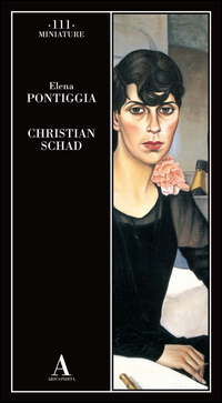 Christian Schad  di Pontiggia Elena - Libro Christian Schad  di Pontiggia Elena - Libro