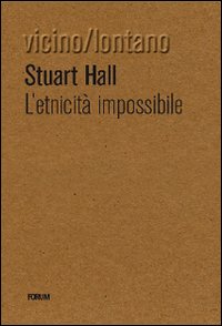 Etnicita` Impossibile (l`) di Hall Stuart G. - libri Etnicita` Impossibile (l`) di Hall Stuart G. - libri