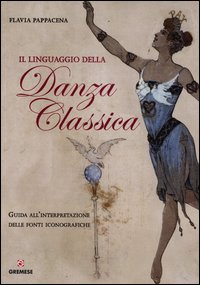 Linguaggio_Della_Danza_Classica_-Pappacena_Flavia
