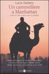 Cammelliere A Manhattan (un)  di Vastano Lucia - libri