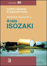 Isozaki Arata  di Spita Leone - Libro Isozaki Arata  di Spita Leone - Libro