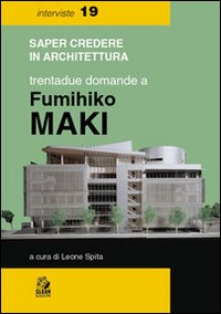 Maki Fumihiko  di Spita Leone - libri
