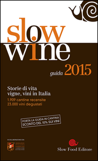 Slow_Wine_2015_-Aa.vv._Gariglio_G._(cur.)_Giavedoni_F
