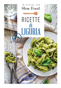 Ricette_Di_Liguria_In_Cucina_Con_Slow_Food_-Aa.vv._Minerdo_B._(cur.)